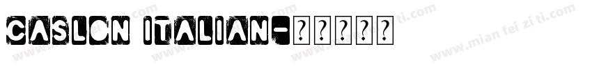 Caslon Italian字体转换
